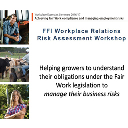 Helping growers to understand their obligations under the Fair Work legislation to manage their business risks