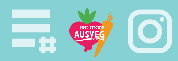 Get involved in AUSVEG's new channel to encourage consumers to #EatMoreAusVeg