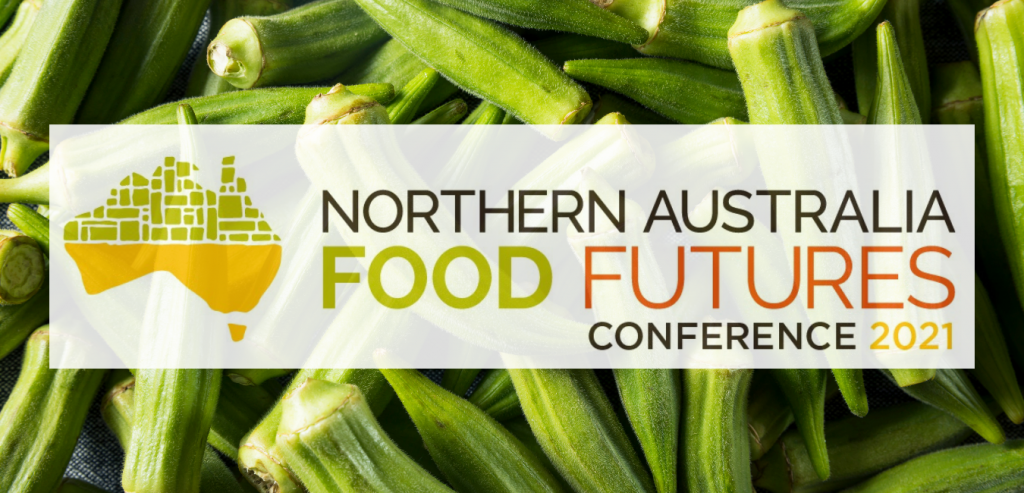 Dates confirmed for Northern Australia Food Futures Conference