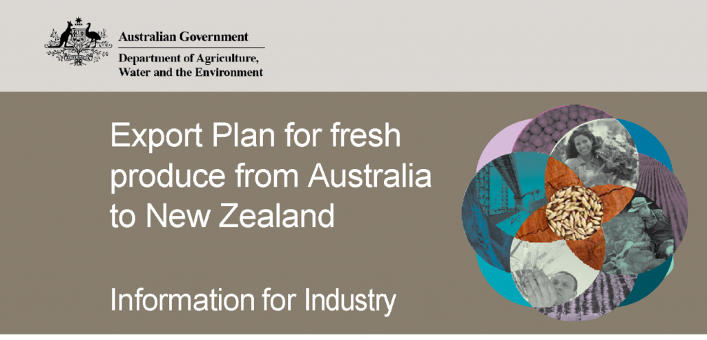 Plant export Industry Advice Notice: Export Plan for fresh produce from Australia to New Zealand