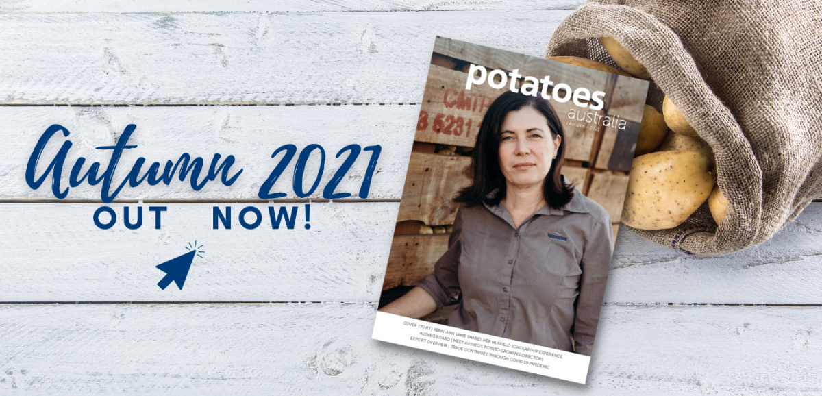 Potatoes Australia returns in Autumn 2021! AUSVEG