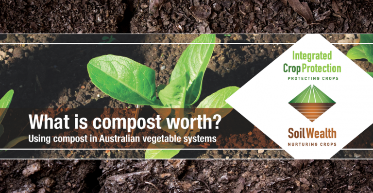 Case study: What is compost worth? | AUSVEG