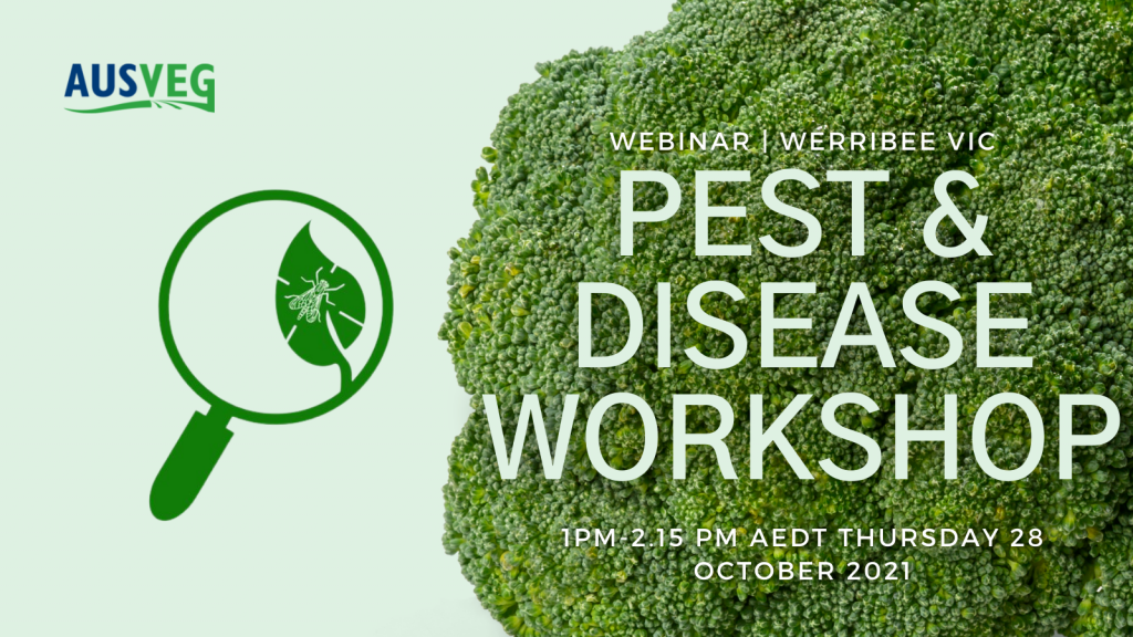 Upcoming webinar: Priority pest & disease issues across Werribee, Victoria
