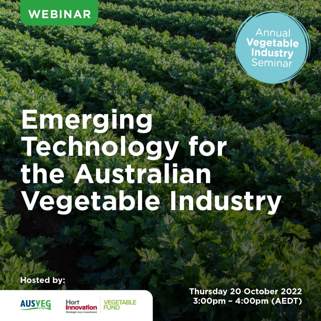 Webinar: Emerging Technology for the Australian Vegetable Industry