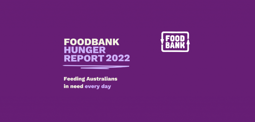 Foodbank Hunger Report 2022: The hunger crisis facing Australia